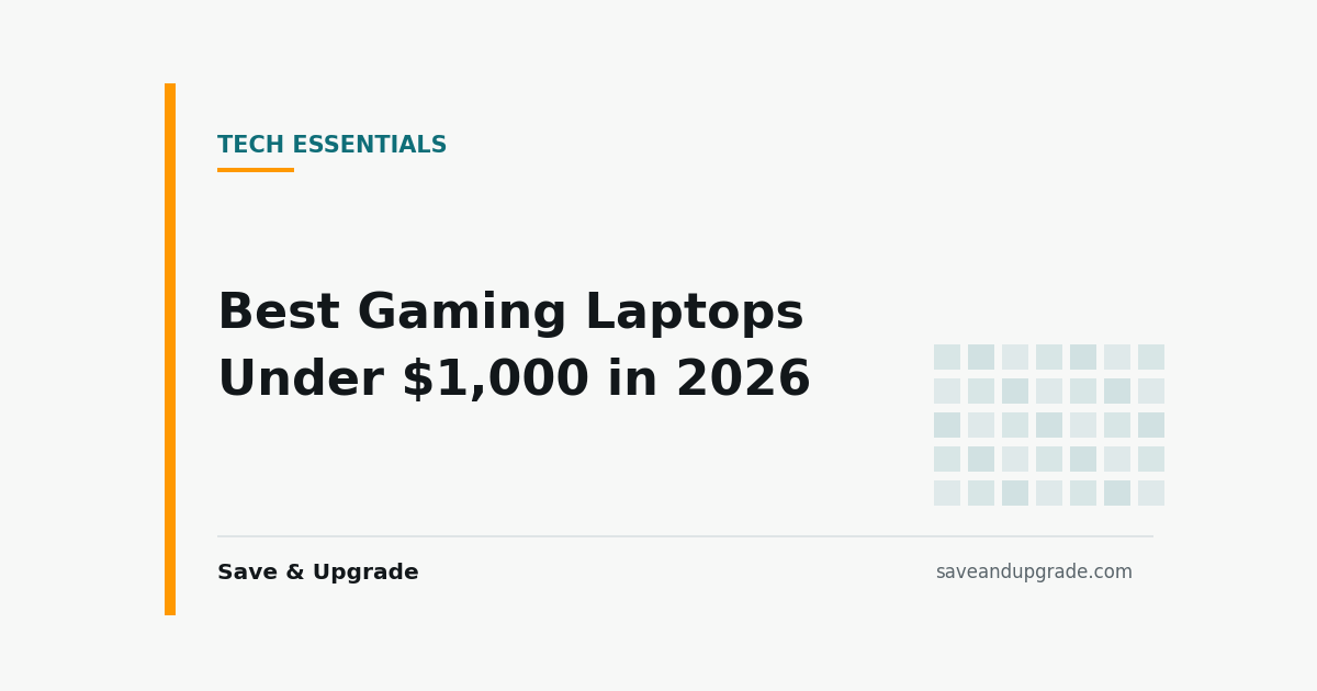 Best Gaming Laptops Under $1,000 in 2026 — Save & Upgrade