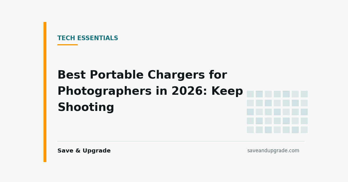 Best Portable Chargers for Photographers in 2026: Keep Shooting — Save & Upgrade