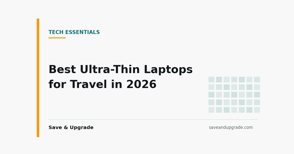 Best Ultra-Thin Laptops for Travel in 2026 — Save & Upgrade