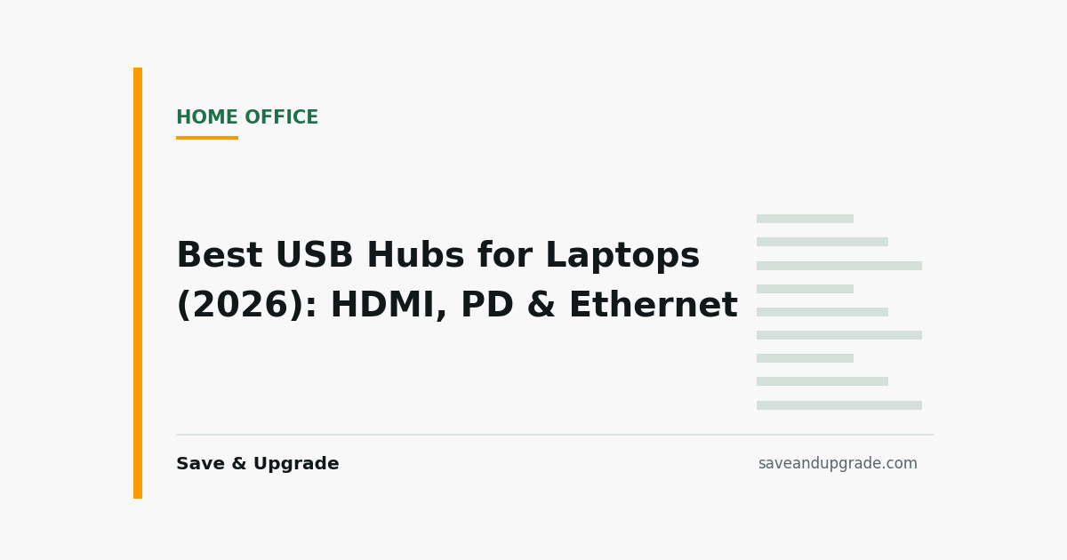 Best USB Hubs for Laptops (2026): HDMI, PD & Ethernet — Save & Upgrade